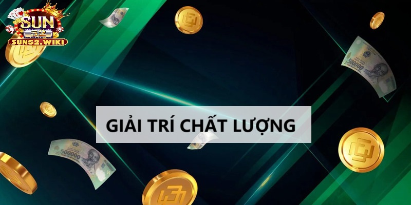 Cổng game cá cược chất lượng